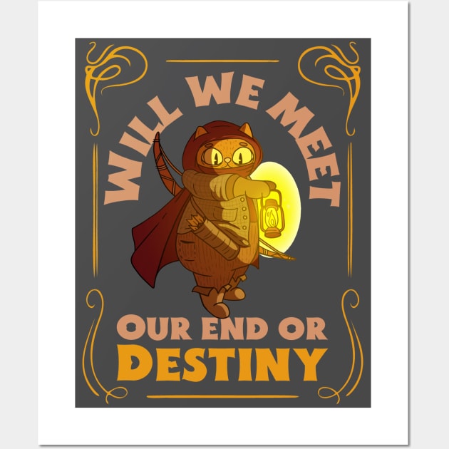 DnD cat will we meet our end or destiny Its Thursday night Dungeons and Dragons funny Wall Art by CardboardCotton